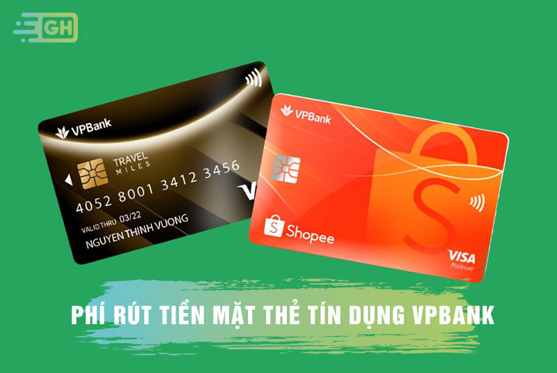 phí rút tiền mặt thẻ tín dụng VPBank