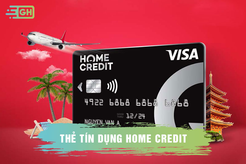 Thẻ tín dụng Home Credit 