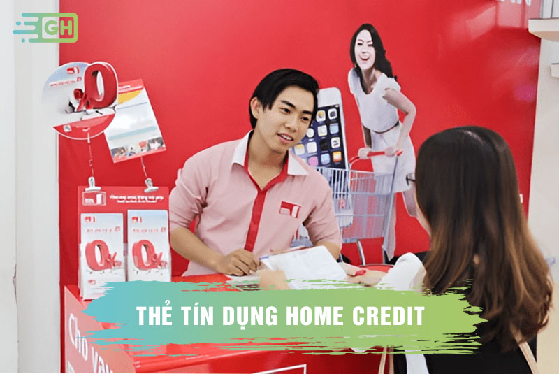 Thẻ tín dụng Home Credit 