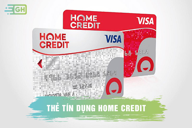 Thẻ tín dụng Home Credit 